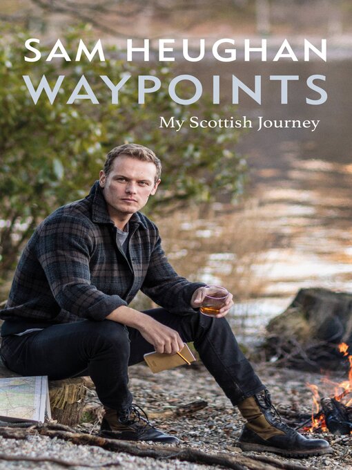Title details for Waypoints by Sam Heughan - Available